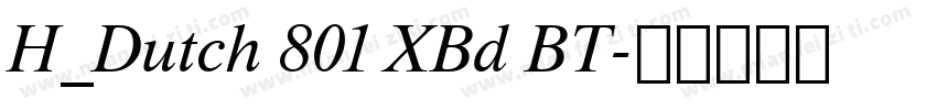 H_Dutch 801 XBd BT字体转换